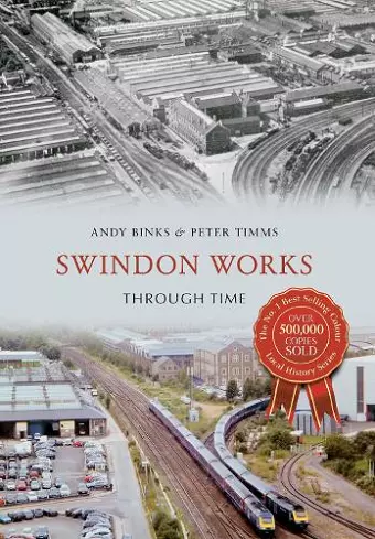 Swindon Works Through Time cover