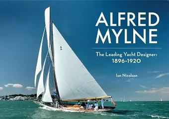 Alfred Mylne The Leading Yacht Designer cover