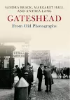 Gateshead From Old Photographs cover