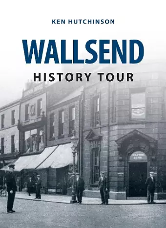 Wallsend History Tour cover