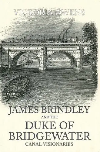 James Brindley and the Duke of Bridgewater cover