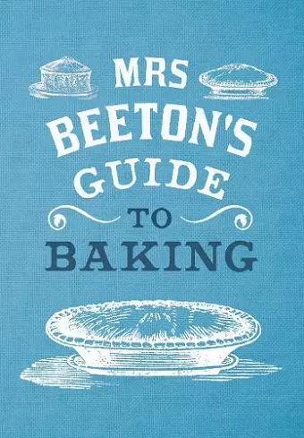 Mrs Beeton's Guide to Baking cover