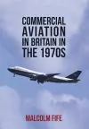 Commercial Aviation in Britain in the 1970s cover