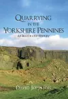 Quarrying in the Yorkshire Pennines cover