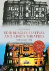 Edinburgh's Festival and King's Theatres Through Time cover