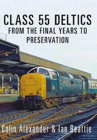Class 55 Deltics cover