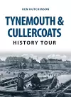 Tynemouth & Cullercoats History Tour cover