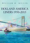 Holland America Liners 1950-2015 cover
