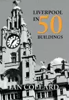 Liverpool in 50 Buildings cover