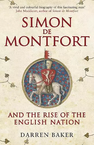 Simon de Montfort and the Rise of the English Nation cover