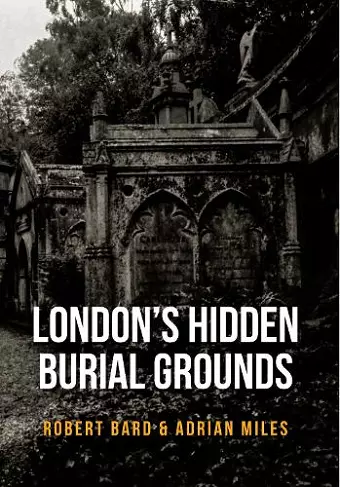 London's Hidden Burial Grounds cover