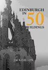 Edinburgh in 50 Buildings cover