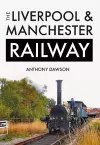 The Liverpool & Manchester Railway cover