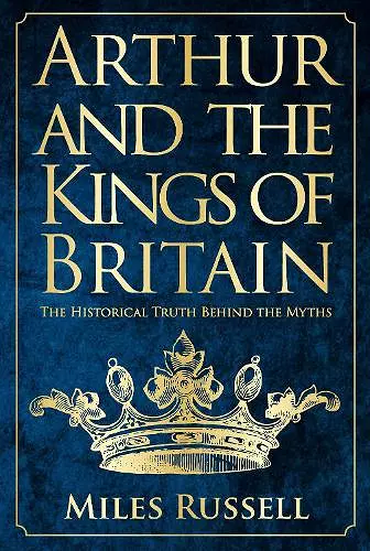 Arthur and the Kings of Britain cover