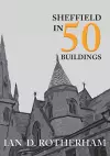 Sheffield in 50 Buildings cover