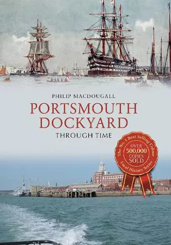 Portsmouth Dockyard Through Time cover