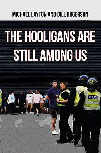 The Hooligans Are Still Among Us cover