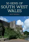 50 Gems of South West Wales cover