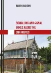Signalling and Signal Boxes along the GNR Routes cover