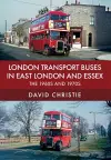 London Transport Buses in East London and Essex cover
