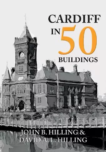 Cardiff in 50 Buildings cover