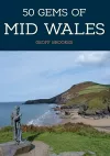 50 Gems of Mid Wales cover