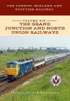 The London, Midland and Scottish Railway Volume Six The Grand Junction and North Union Railways cover