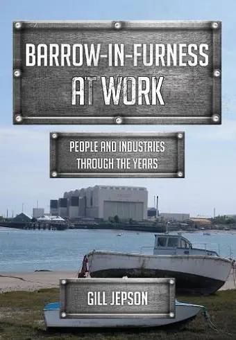 Barrow-in-Furness at Work cover