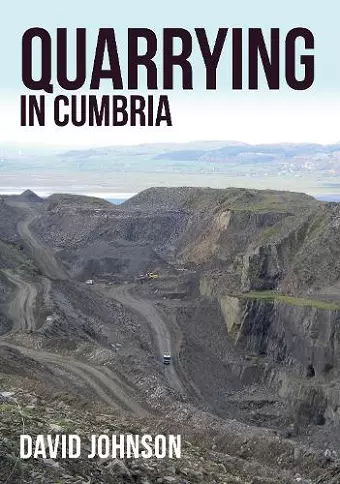 Quarrying in Cumbria cover