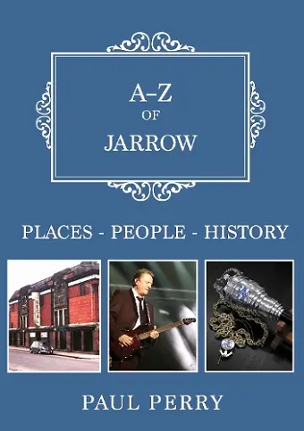 A-Z of Jarrow cover