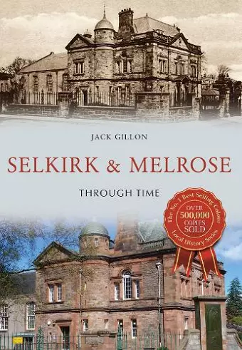 Selkirk & Melrose Through Time cover