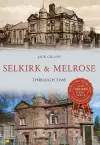 Selkirk & Melrose Through Time cover