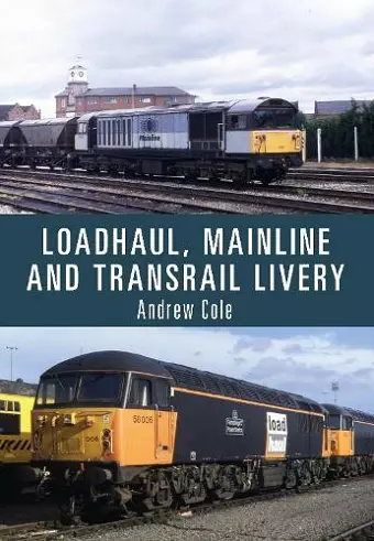 Loadhaul, Mainline and Transrail Livery cover