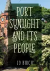 Port Sunlight and its People cover