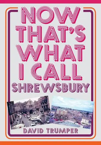 Now That's What I Call Shrewsbury cover