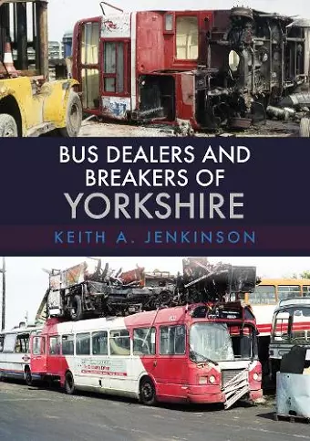 Bus Dealers and Breakers of Yorkshire cover