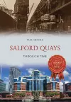 Salford Quays Through Time cover