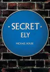 Secret Ely cover