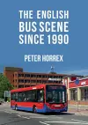 The English Bus Scene Since 1990 cover