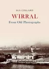 Wirral From Old Photographs cover