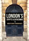 London's Crypts and Catacombs cover