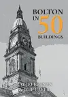 Bolton in 50 Buildings cover