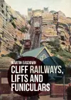 Cliff Railways, Lifts and Funiculars cover