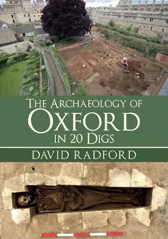 The Archaeology of Oxford in 20 Digs cover