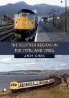 The Scottish Region in the 1970s and 1980s cover