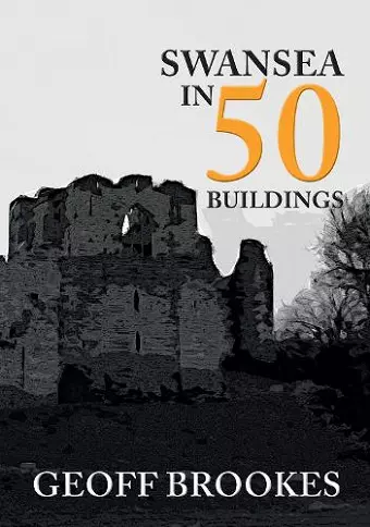 Swansea in 50 Buildings cover