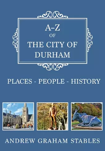 A-Z of the City of Durham cover
