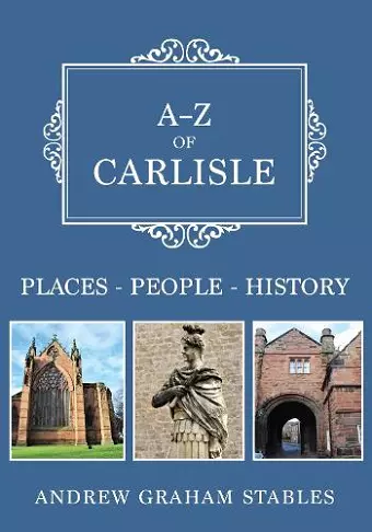 A-Z of Carlisle cover