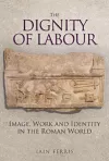 The Dignity of Labour cover