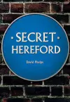 Secret Hereford cover